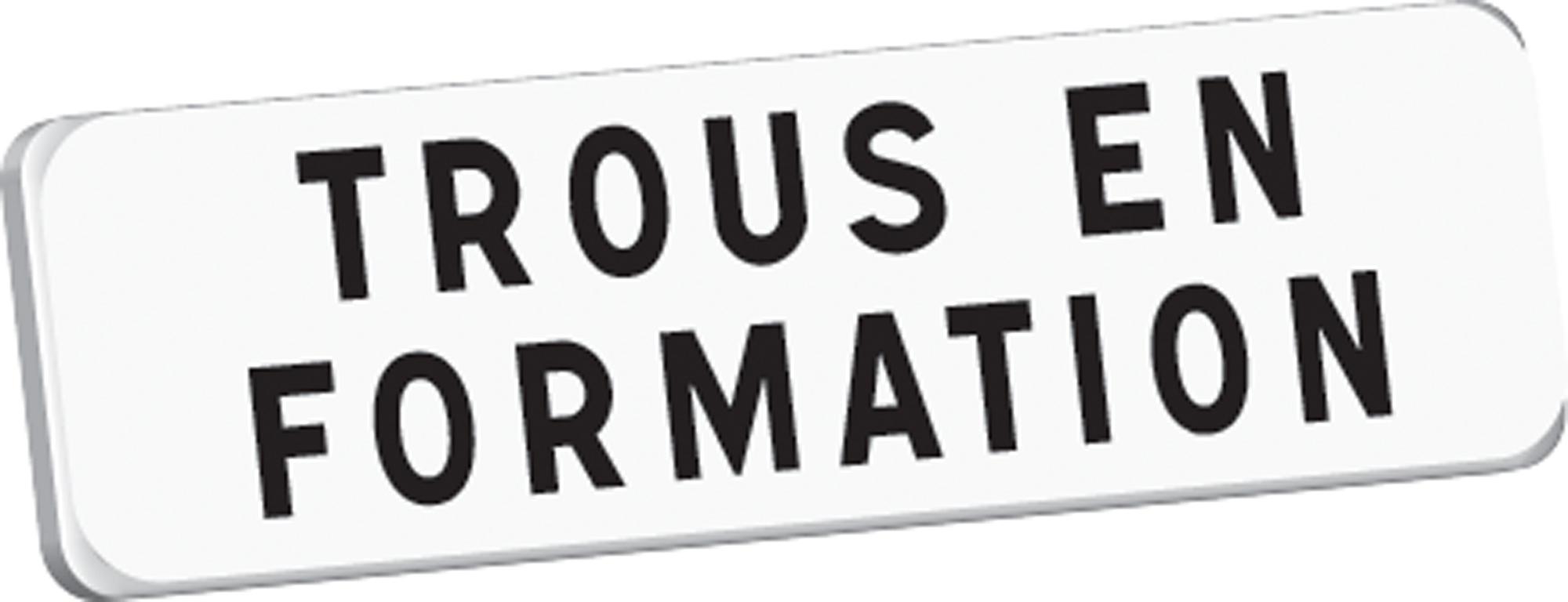 Panonceau TROUS EN FORMATION M9 classe T1 700 x 200 TALIAPLAST - 525357