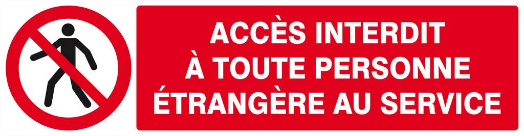Panneau rigide ACCES INTERDIT TTE PERS. ETRANGERE AU SERVICE 200x52mm TALIAPLAST - 620204