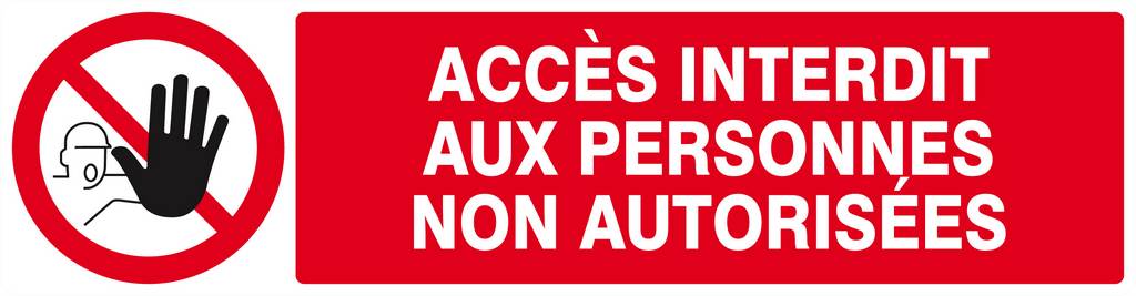 Panneau rigide ACCES INTERDIT AUX PERSONNES NON AUTORISEES 200x52mm TALIAPLAST - 620210