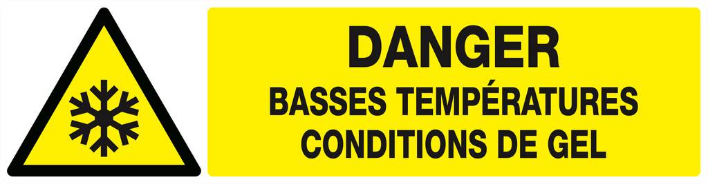 Panneau rigide DANGER, BASSES TEMPERATURES CONDITIONS DE GEL 200x52mm TALIAPLAST - 620308