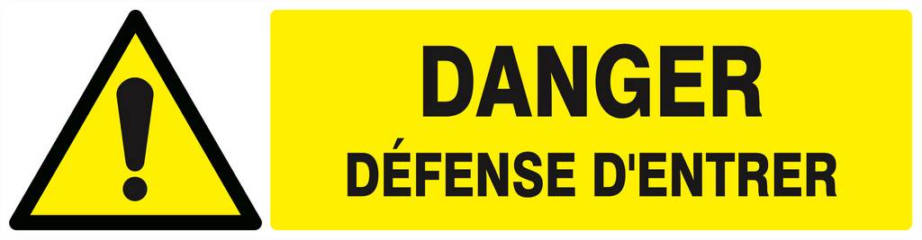 Panneau rigide DANGER DEFENSE D'ENTRER 200x52mm TALIAPLAST - 620325