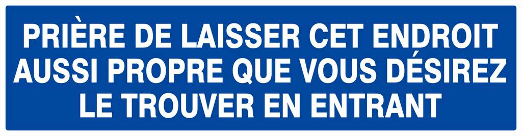 Panneau rigide PRIERE DE LAISSER CET ENDROIT AUSSI PROPRE... 200x52mm TALIAPLAST - 620641