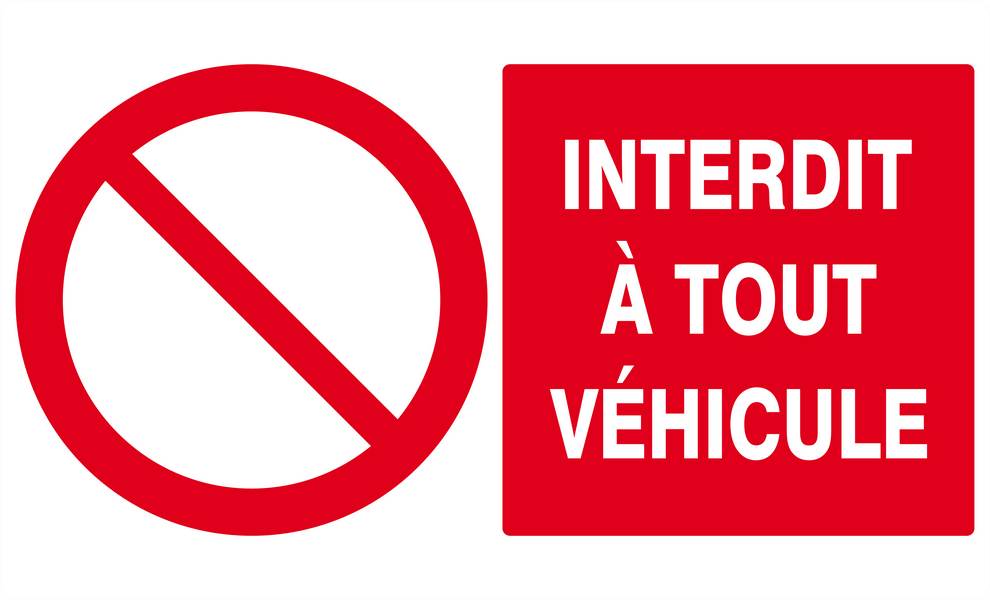 Panneau rigide INTERDIT A TOUT VEHICULE 330x200mm TALIAPLAST - 621212