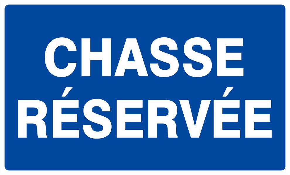 Panneau rigide CHASSE RESERVEE 330x200mm TALIAPLAST - 621612