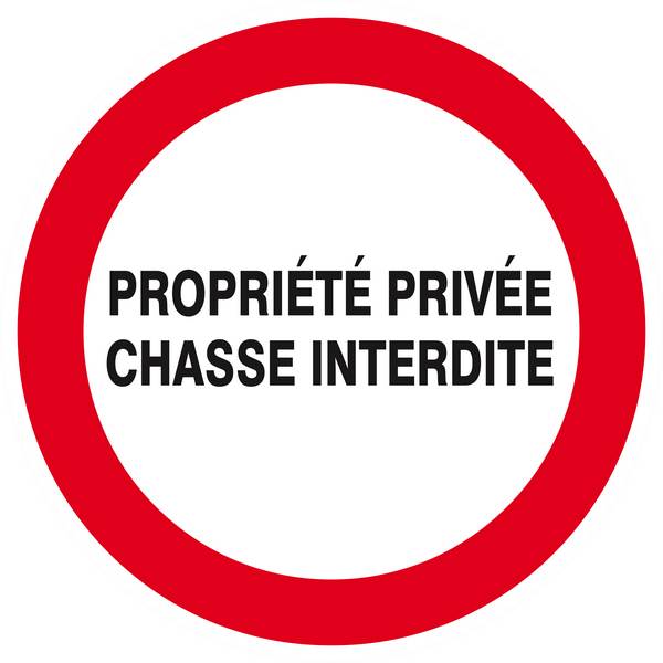 Panneau rigide PROPRIETE PRIVEE CHASSE INTERDITE D.300mm TALIAPLAST - 622233