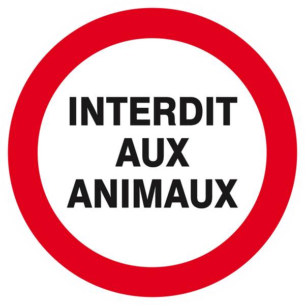 Panneau rigide INTERDIT AUX ANIMAUX D.300mm TALIAPLAST - 622258