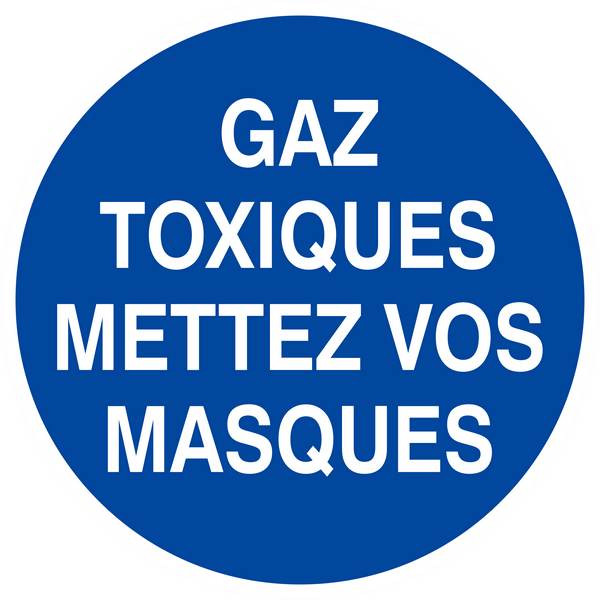 Panneau rigide GAZ TOXIQUES, METTEZ VOS MASQUES D.300mm TALIAPLAST - 622534