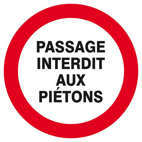 Panneau rigide PASSAGE INTERDIT AUX PIETONS D.420mm TALIAPLAST - 623219