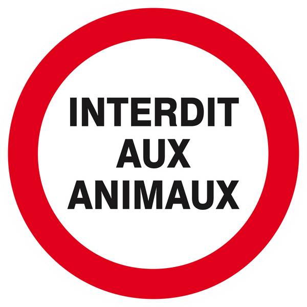 Panneau rigide INTERDIT AUX ANIMAUX D.420mm TALIAPLAST - 623228