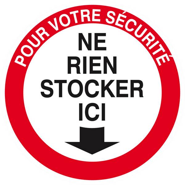 Panneau rigide POUR VOTRE SECURITE NE RIEN STOCKER ICI D.80mm TALIAPLAST - 624207