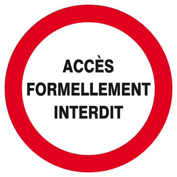 Panneau rigide ACCES FORMELLEMENT INTERDIT D.80mm TALIAPLAST - 624215