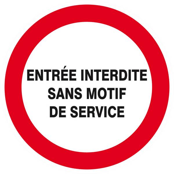 Panneau rigide ENTREE INTERDITE SANS MOTIF DE SERVICE D.80mm TALIAPLAST - 624228