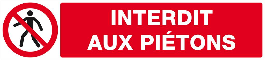 Panneau rigide INTERDIT AUX PIETONS 330x75mm TALIAPLAST - 625201