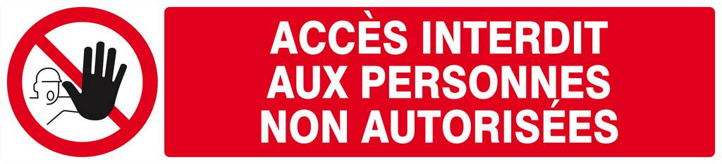 Panneau rigide ACCES INTERDIT AUX PERSONNES NON AUTORISEES 330x75mm TALIAPLAST - 625210