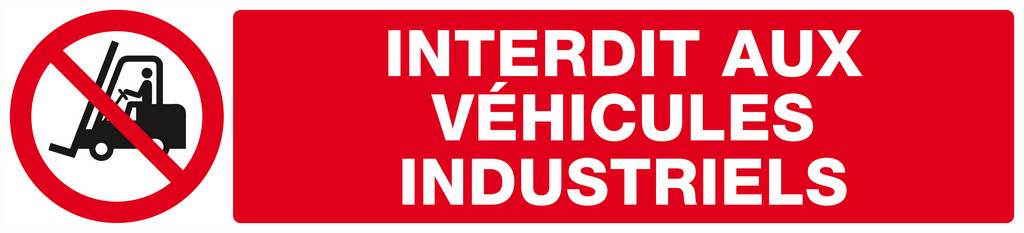Panneau rigide INTERDIT AUX VEHICULES INDUSTRIELS 330X75mm TALIAPLAST - 625228
