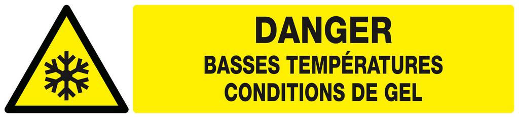 Panneau rigide DANGER, BASSES TEMPERATURES CONDITIONS DE GEL 330X75mm TALIAPLAST - 625308