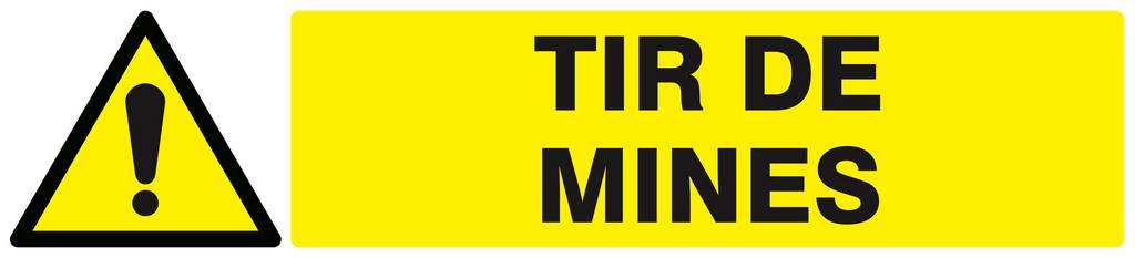 Panneau rigide DANGER TIR DE MINES 330X75MM TALIAPLAST - 625326