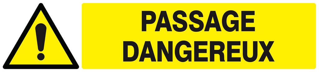 Panneau rigide DANGER PASSAGE DANGEREUX 330X75MM TALIAPLAST - 625331