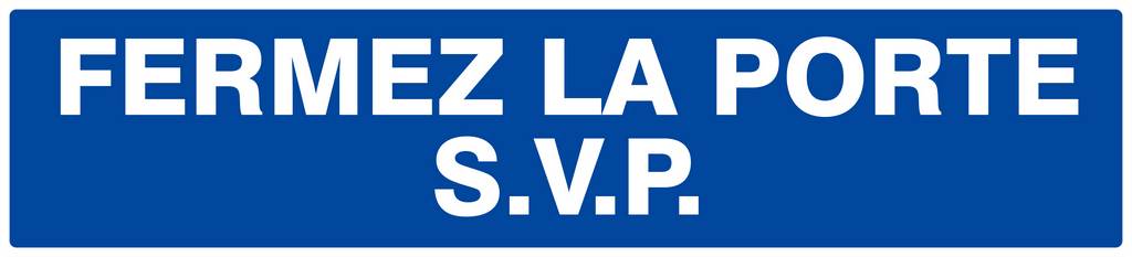 Panneau rigide FERMEZ LA PORTE S.V.P 330X75MM TALIAPLAST - 625619