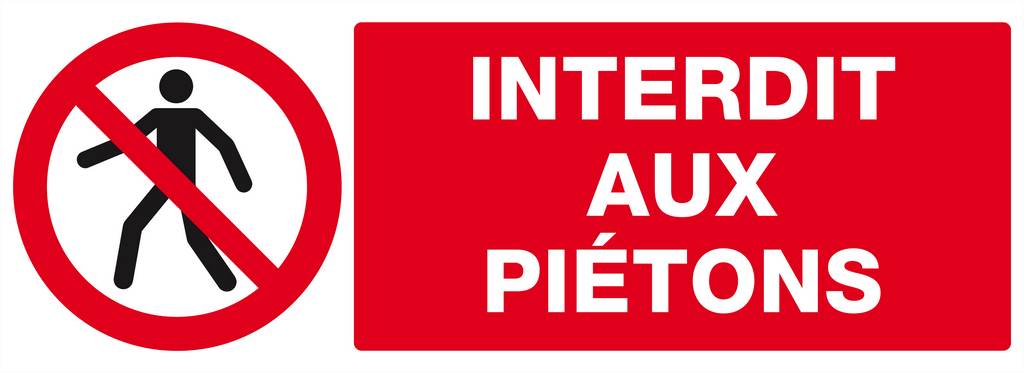 Panneau rigide INTERDIT AUX PIETONS 330X120MM TALIAPLAST - 626201