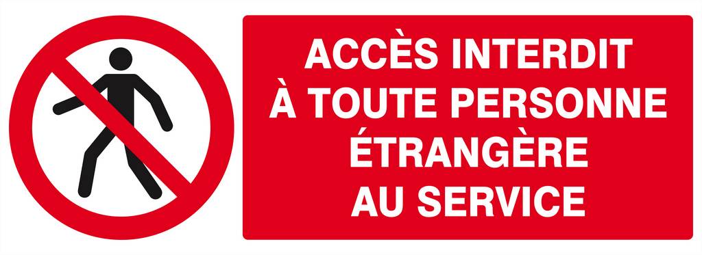 Panneau rigide ACCES INTERDIT TTE PERS. ETRANGERE AU SERVICE 330x120mm TALIAPLAST - 626204
