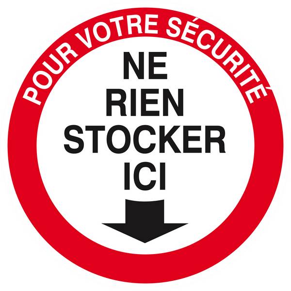 Panneau rigide POUR VOTRE SECURITE NE RIEN STOCKER ICI Ø180MM TALIAPLAST - 627208