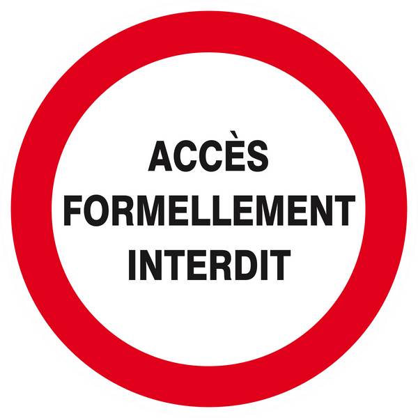 Panneau rigide ACCES FORMELLEMENT INTERDIT Ø180MM TALIAPLAST - 627216