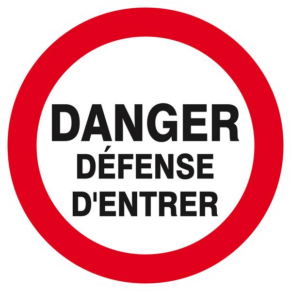 Panneau rigide DANGER DEFENSE D'ENTRER Ø180MM TALIAPLAST - 627218