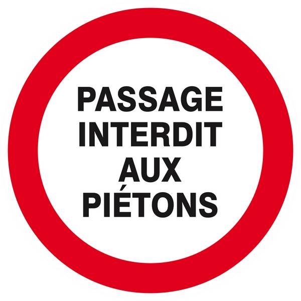 Panneau rigide PASSAGE INTERDIT AUX PIETONS Ø180MM TALIAPLAST - 627223