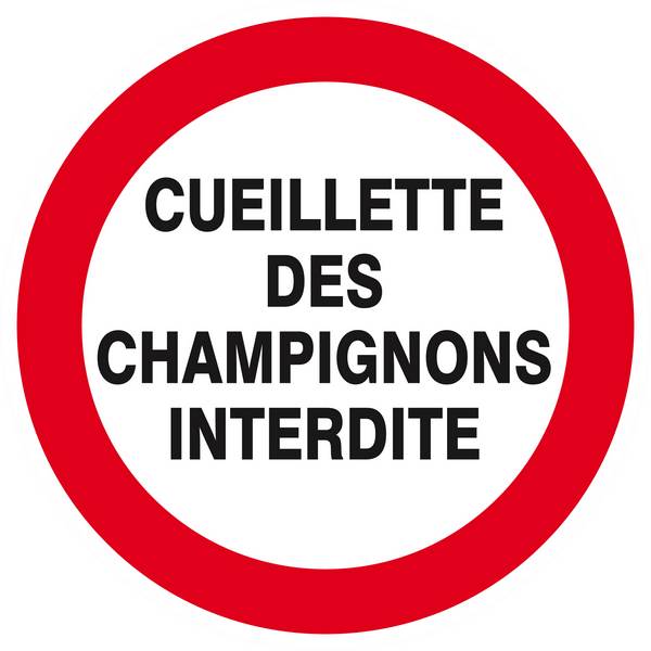 Panneau rigide CUEILLETTE DES CHAMPIGNONS INTERDITE Ø180MM TALIAPLAST - 627242