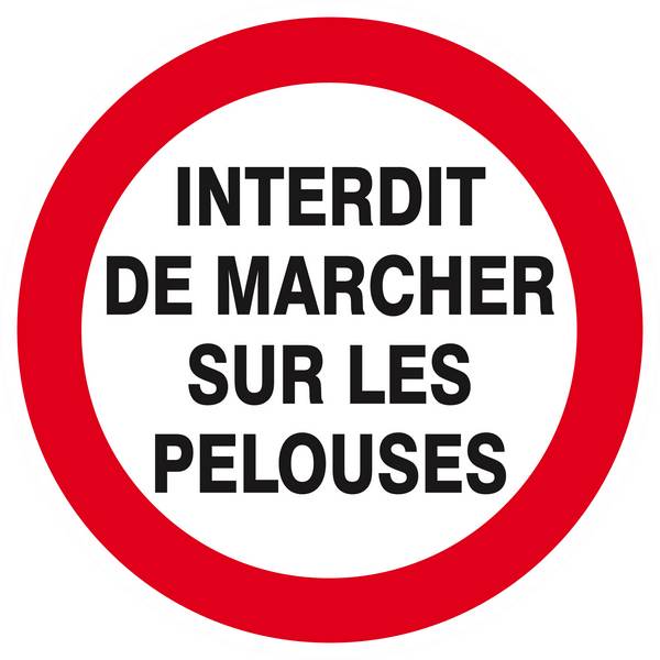 Panneau rigide INTERDIT DE MARCHER SUR LES PELOUSES Ø180MM TALIAPLAST - 627257
