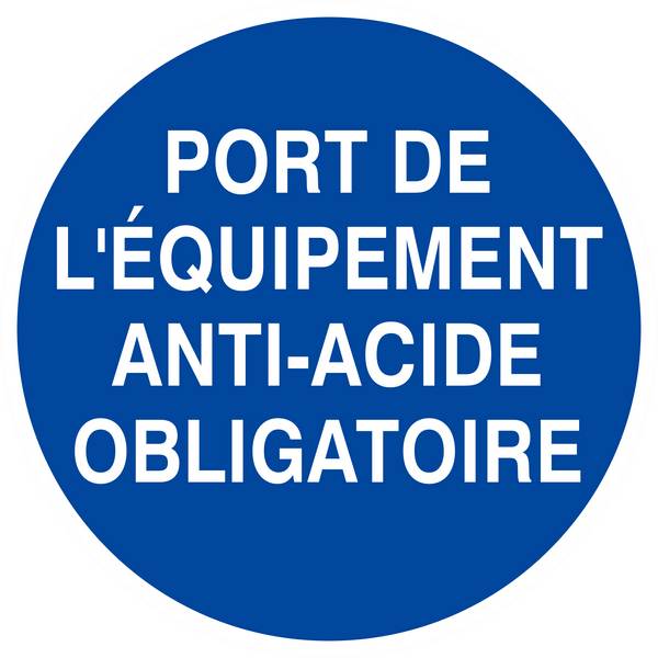 Panneau rigide PORT DES EQUIPEMENTS ANTI-ACIDE OBLIGATOIRE Ø180MM TALIAPLAST - 627538