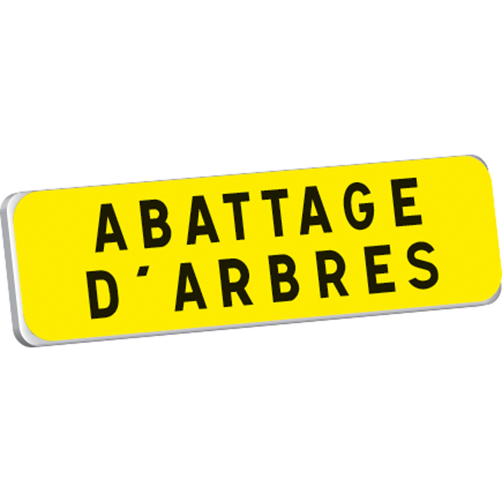 Panonceau ABATTAGE D'ARBRES KM9 classe T1 900 x 250 TALIAPLAST - 525225