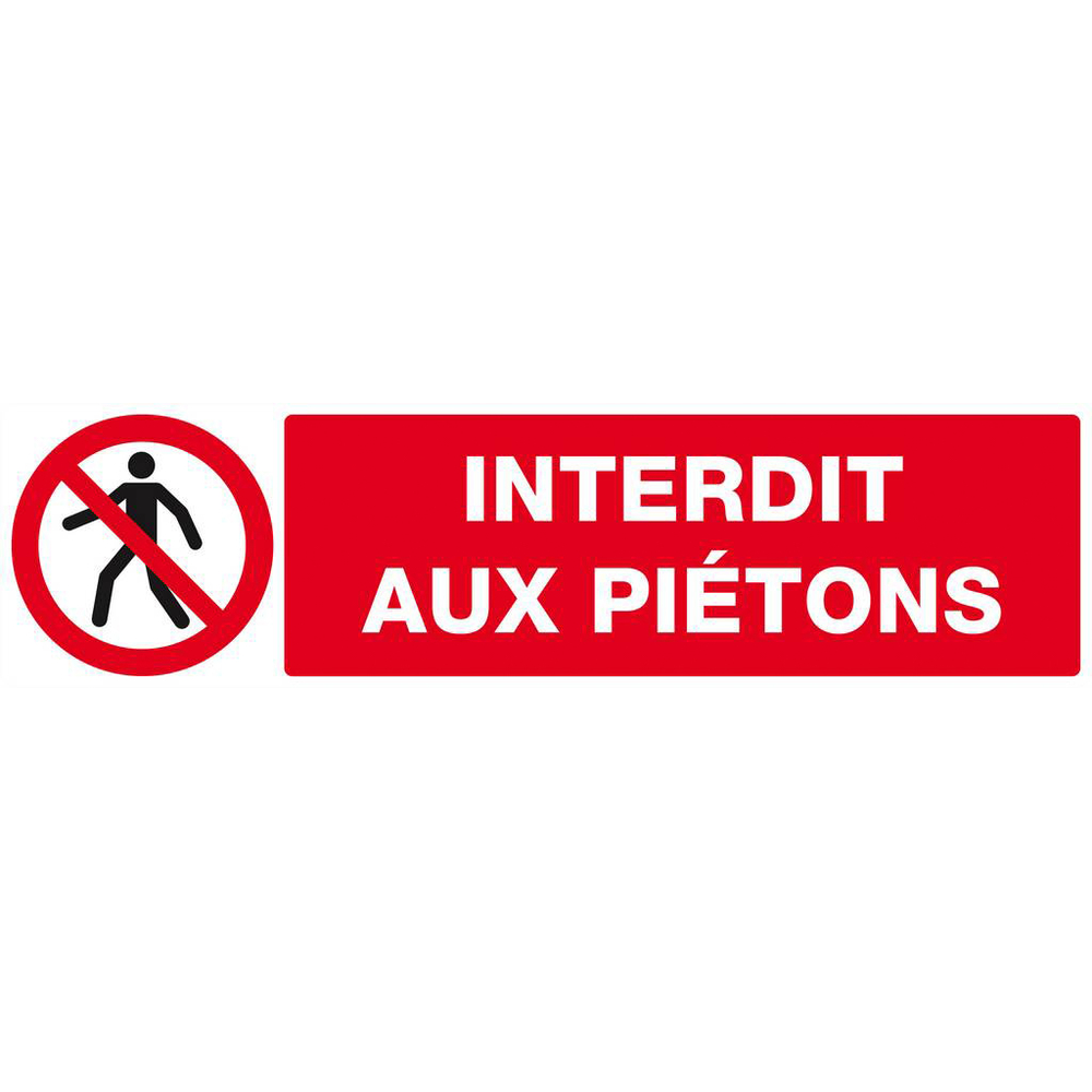 Panneau rigide INTERDIT AUX PIETONS 200x52mm TALIAPLAST - 620201