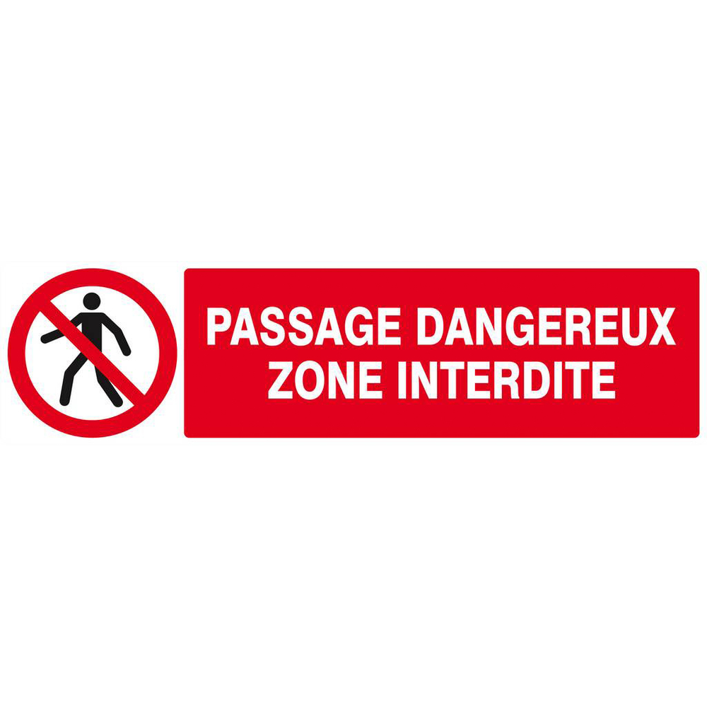 Panneau rigide PASSAGE DANGEREUX ZONE INTERDITE 200x52mm TALIAPLAST - 620203