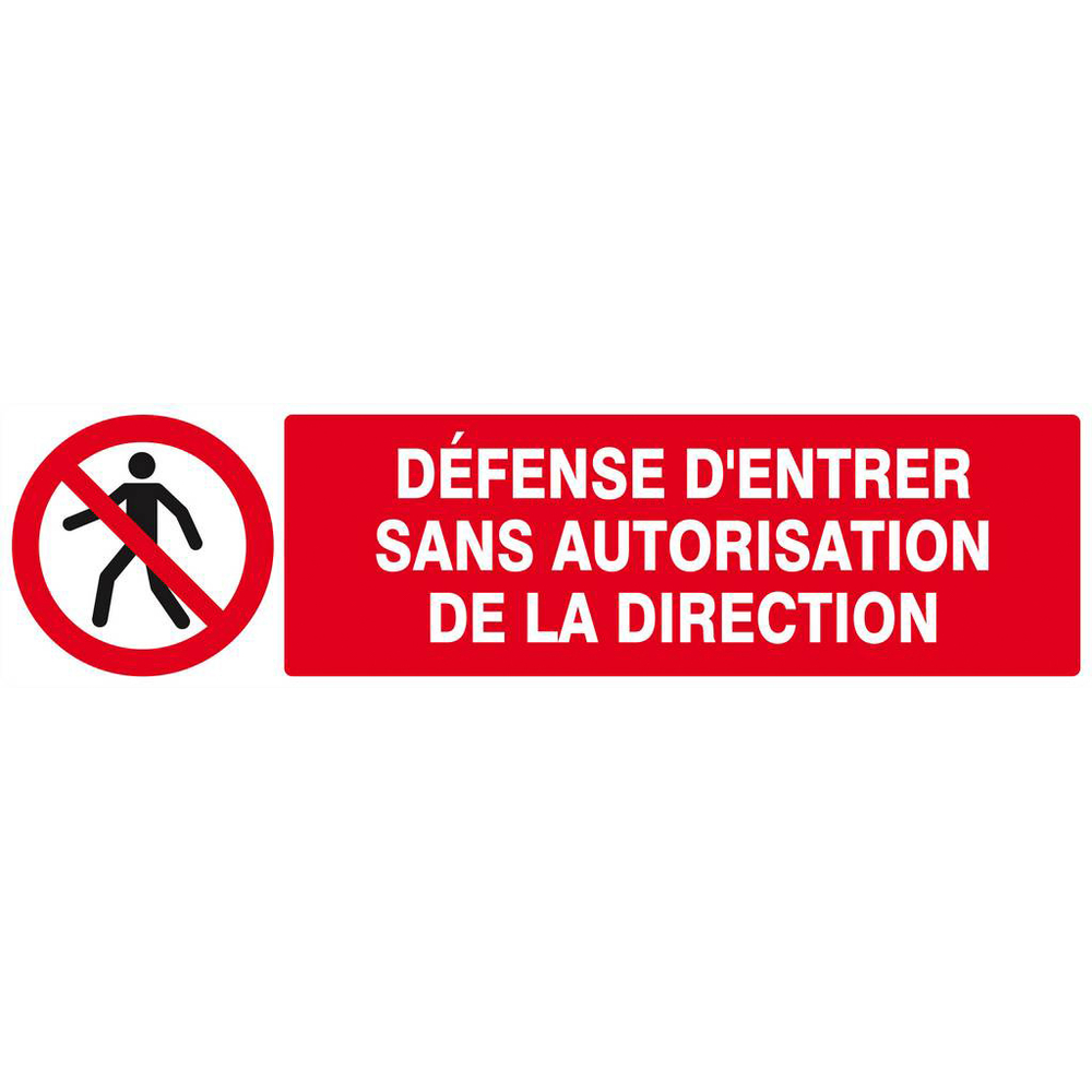 Panneau rigide DEFENSE D'ENTRER SANS AUTORISATION DIRECTE 200x52mm TALIAPLAST - 620205