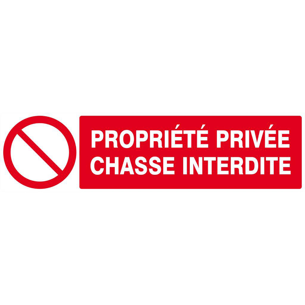 Panneau rigide PROPRIETE PRIVEE CHASSE INTERDITE 200x52mm TALIAPLAST - 620216
