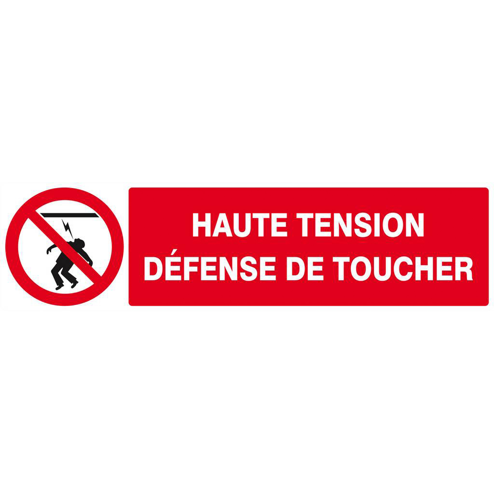 Panneau rigide HAUTE TENSION DEFENSE DE TOUCHER 200x52mm TALIAPLAST - 620227
