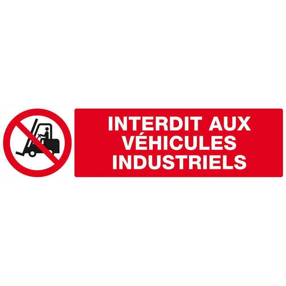 Panneau rigide INTERDIT AUX VEHICULES INDUSTRIELS 200x52mm TALIAPLAST - 620228