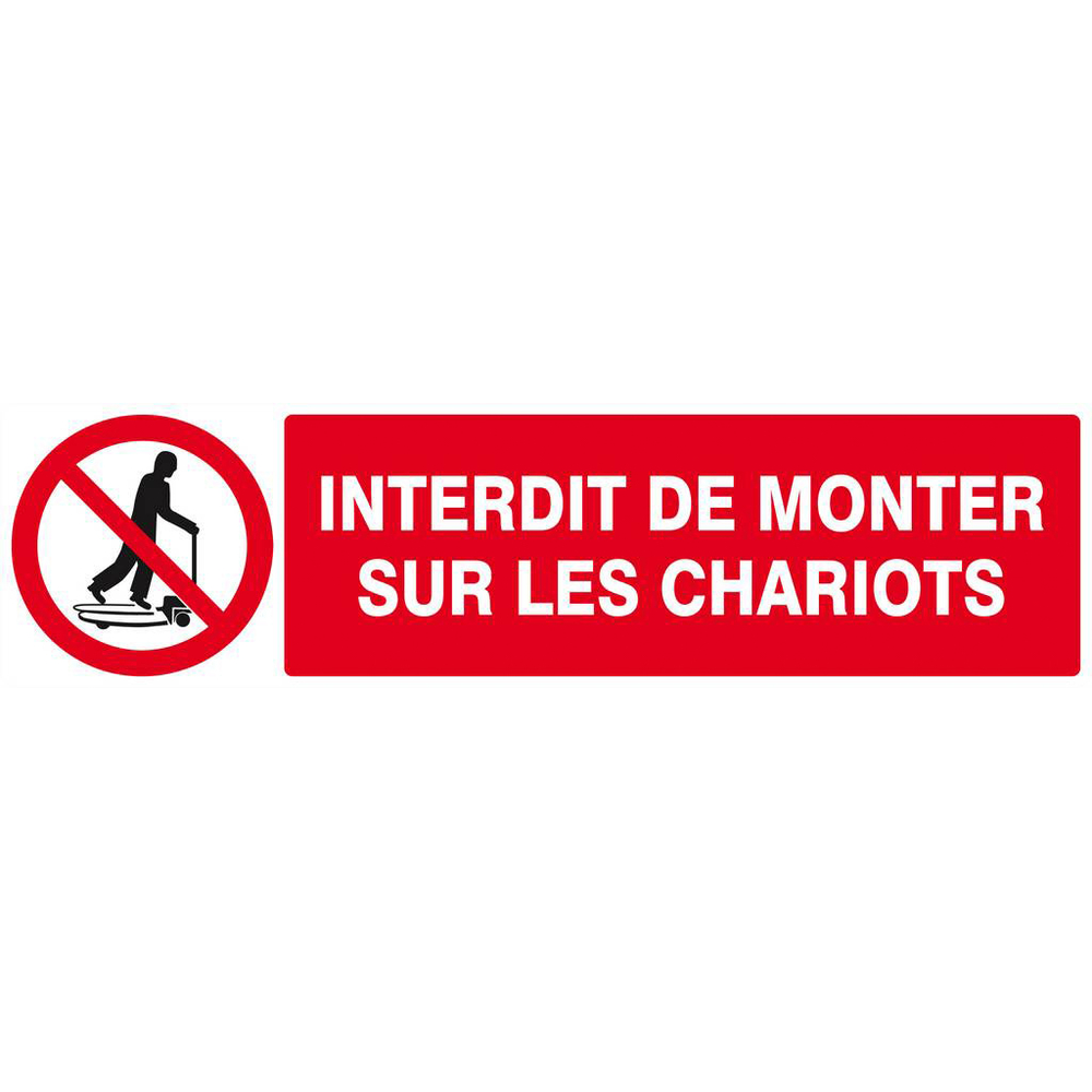 Panneau rigide INTERDIT DE MONTER SUR LES CHARIOTS 200x52mm TALIAPLAST - 620230