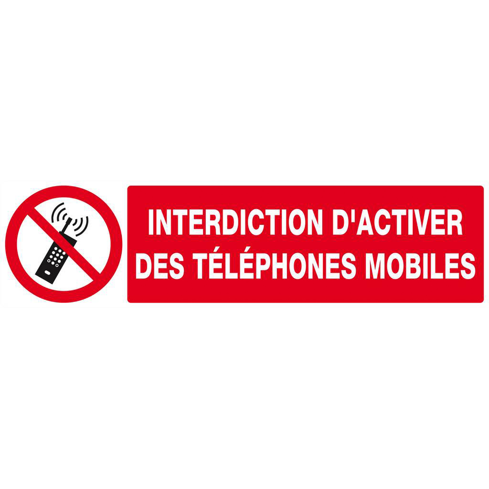 Panneau rigide INTERDICTION D'ACTIVER DES TELEPHONES MOBILES 200x52mm TALIAPLAST - 620233