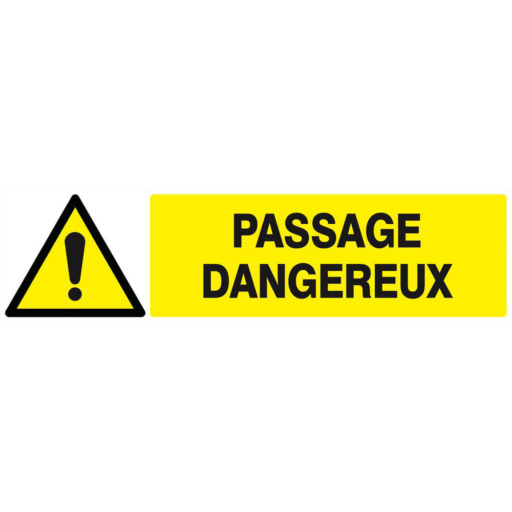 Panneau rigide DANGER PASSAGE DANGEREUX 200x52mm TALIAPLAST - 620331