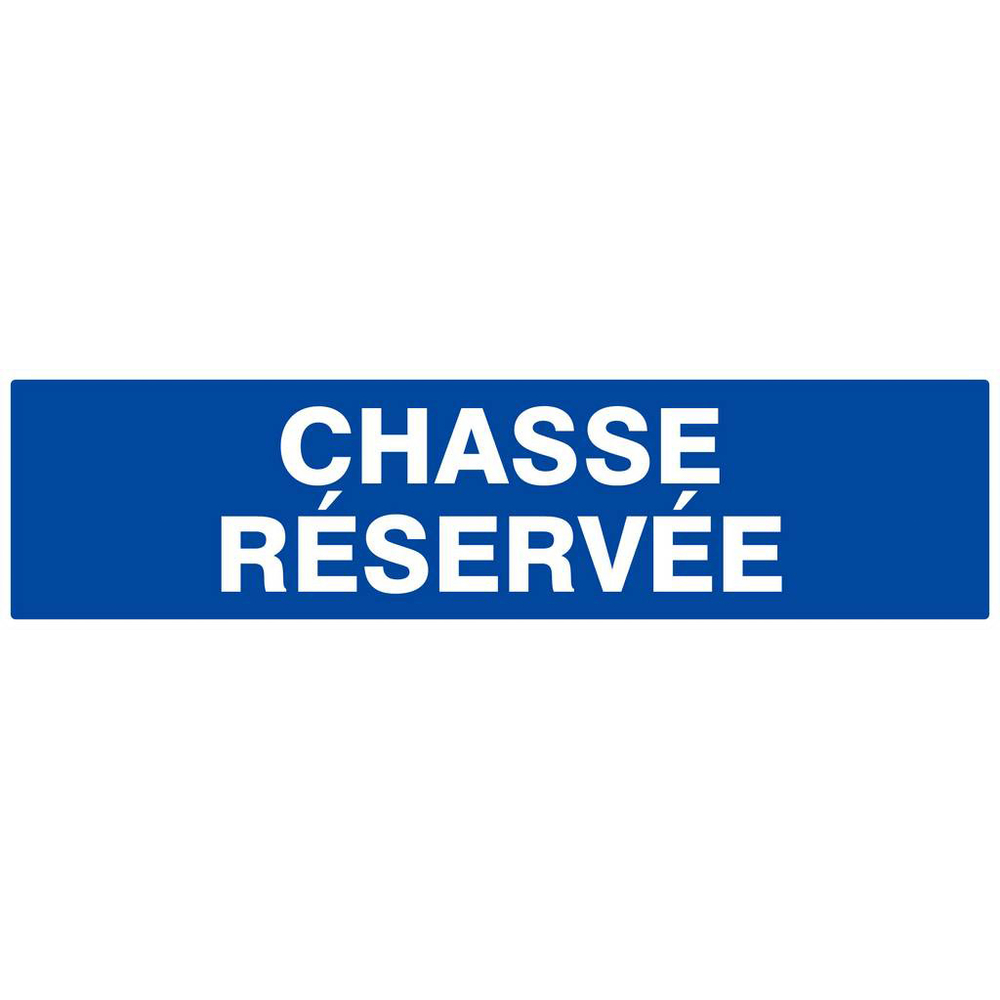 Panneau rigide CHASSE RESERVEE 200x52mm TALIAPLAST - 620639