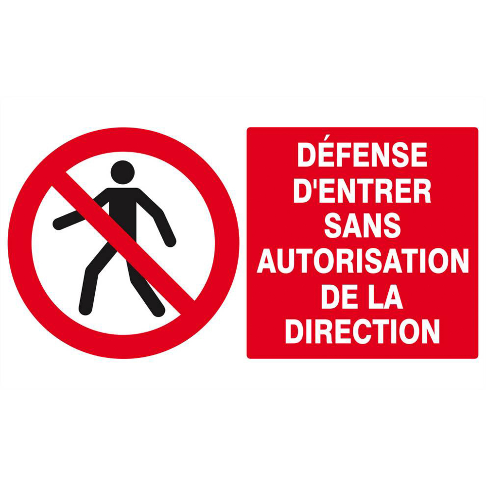 Panneau rigide DEFENSE D'ENTRER SANS AUTORISATION DIRECTE 330x200mm TALIAPLAST - 621205