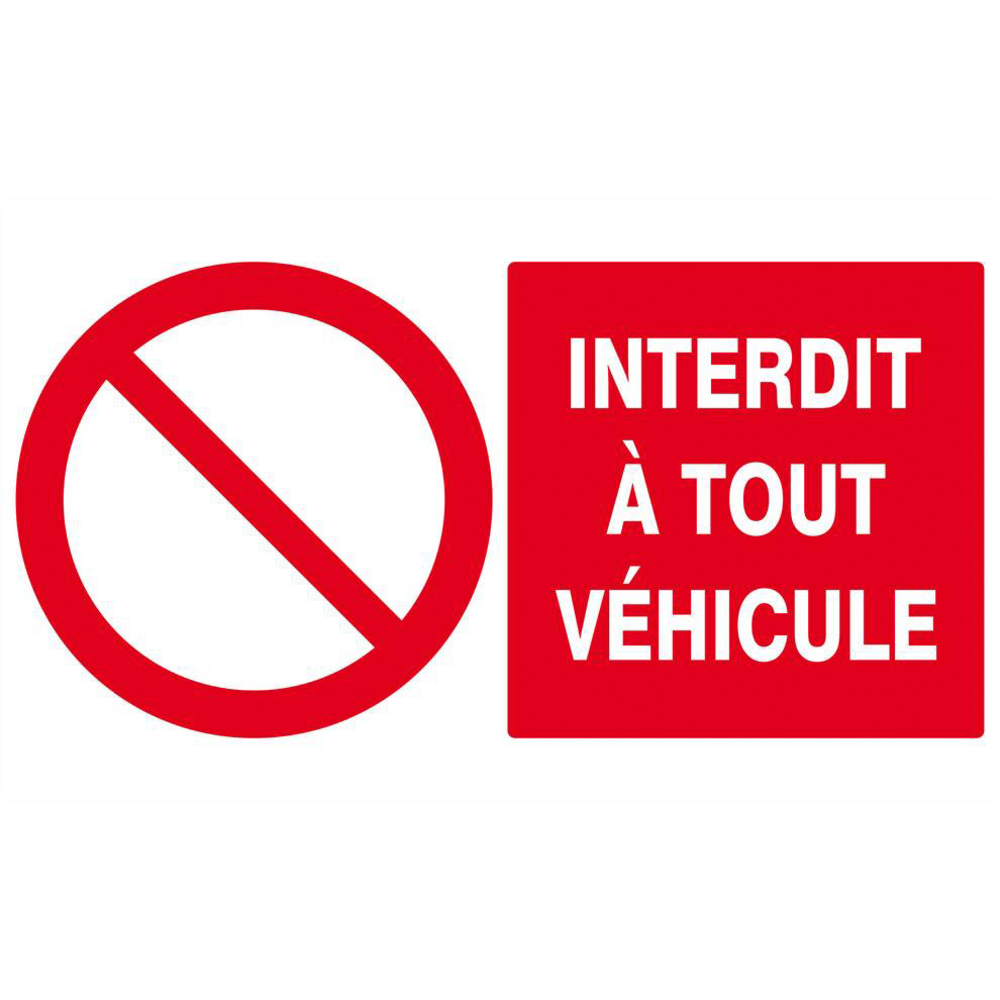 Panneau rigide INTERDIT A TOUT VEHICULE 330x200mm TALIAPLAST - 621212