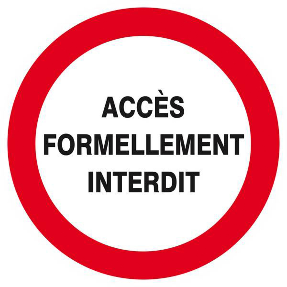 Panneau rigide ACCES FORMELLEMENT INTERDIT D.300mm TALIAPLAST - 622203