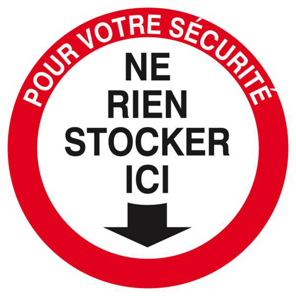 Panneau rigide POUR VOTRE SECURITE NE RIEN STOCKER ICI D.300mm TALIAPLAST - 622208