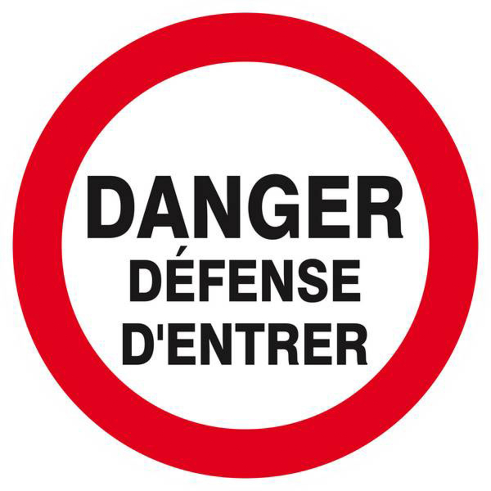 Panneau rigide DANGER DEFENSE D'ENTRER D.300mm TALIAPLAST - 622216