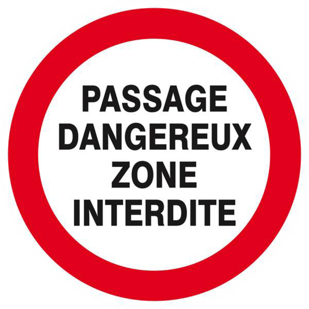 Panneau rigide PASSAGE DANGEREUX ZONE INTERDITE D.300mm TALIAPLAST - 622231