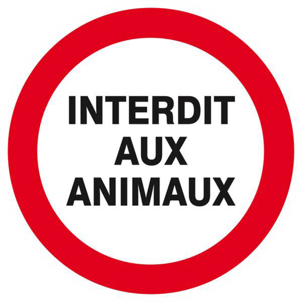 Panneau rigide INTERDIT AUX ANIMAUX D.300mm TALIAPLAST - 622258